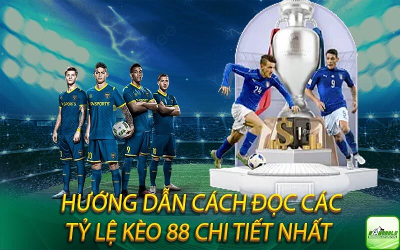 tỷ-lệ-kèo-88-chi-tiết-nhất