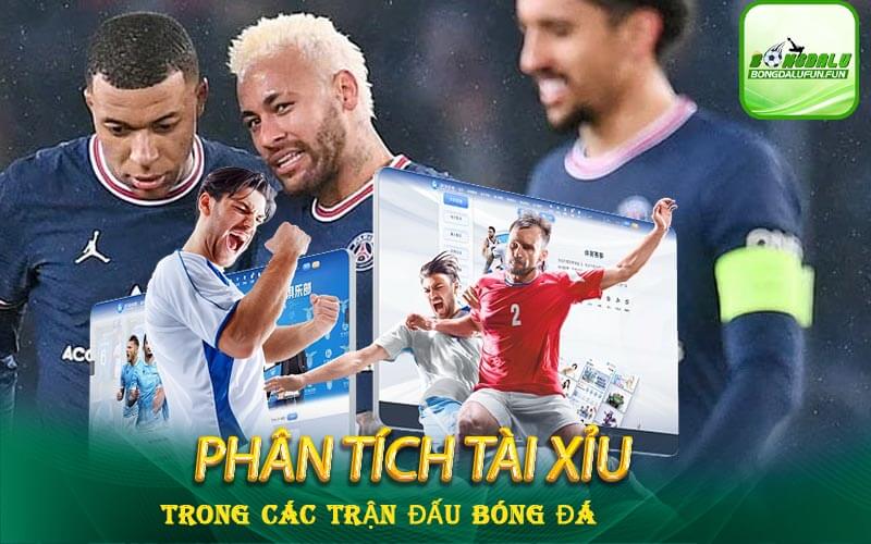 Phân-tích-tài-xỉu-trong-các-trận-đấu-bóng-đá