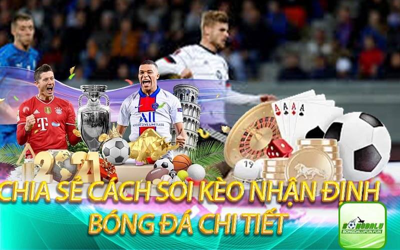 chia-se-soi-keo-nhan-dinh-bóng-đá-chi-tiết