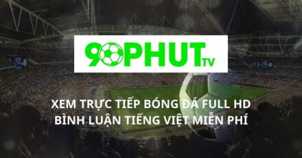 90phut tv - Hành trình từ những bước chân đầu tiên